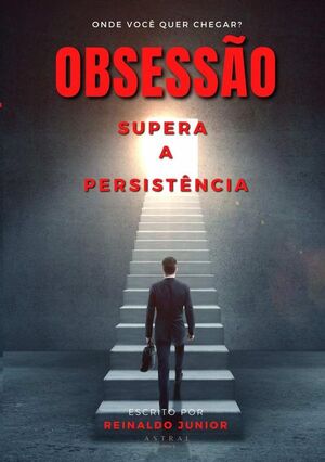 OBSESSO SUPERA A PERSISTNCIA