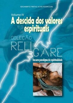 COLE��O RELIGARE: UM NOVO PARADIGMA DE ESPIRITUALIDADE
