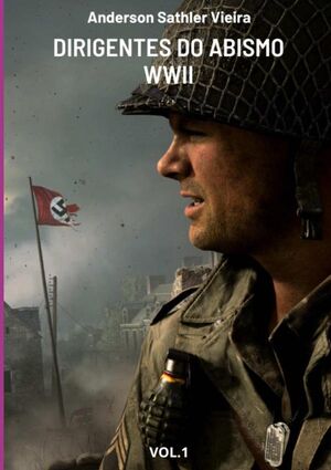 DIRIGENTES DO ABISMO  WWII