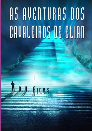 AS AVENTURAS DOS CAVALEIROS DE ELIAN