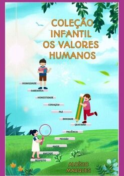COLE��O INFANTIL OS VALORES HUMANOS
