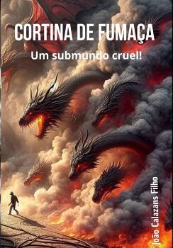 CORTINA DE FUMAA - UM SUBMUNDO CRUEL!