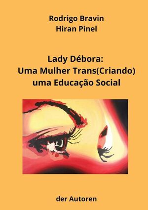 LADY DBORA: UMA MULHER TRANS(CRIANDO) UMA EDUCAO SOCIAL?/