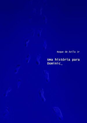 UMA HISTRIA PARA DOMINIC
