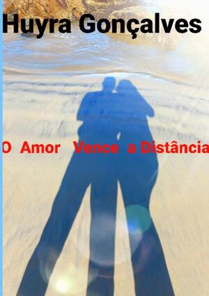 O  AMOR  VENCEU  A  DISTNCIA