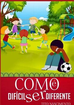 COMO � DIF�CIL SER DIFERENTE