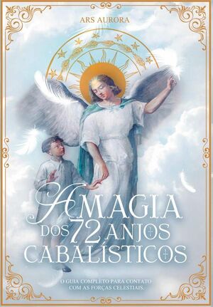 A MAGIA DOS 72 ANJOS CABALSTICOS