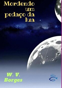 MORDENDO UM PEDA�O DA LUA