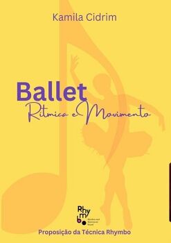 BALLET: R�TMICA E MOVIMENTO