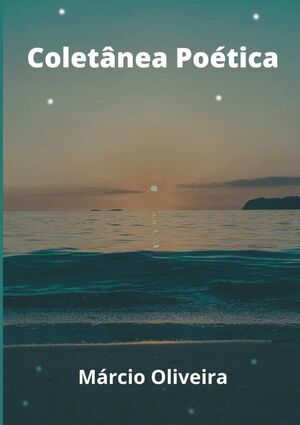 COLETNEA POTICA - MRCIO OLIVEIRA