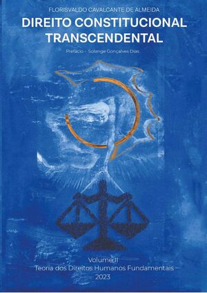 DIREITO CONSTITUCIONAL TRANSCENDENTAL VOL. II