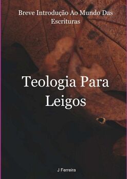 TEOLOGIA PARA LEIGOS
