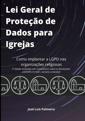 LEI GERAL DE PROTEO DE DADOS PARA IGREJAS