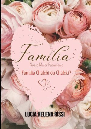 FAMLIA: NOSSO MAIOR PATRIMNIO