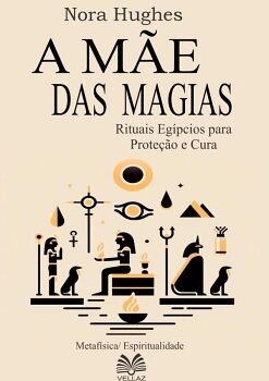 A M�E DAS MAGIAS