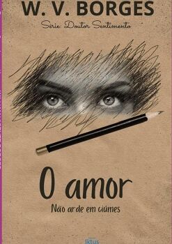 O AMOR N�O ARDE EM CI�MES