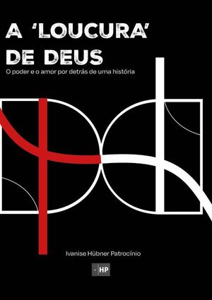 A 'LOUCURA' DE DEUS