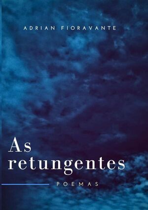 AS RETUNGENTES