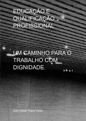 EDUCAO E QUALIFICAO PROFISSIONAL