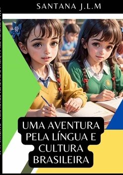 UMA AVENTURA PELA LNGUA E CULTURA BRASILEIRA