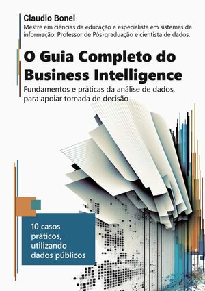 O GUIA COMPLETO DO BUSINESS INTELLIGENCE