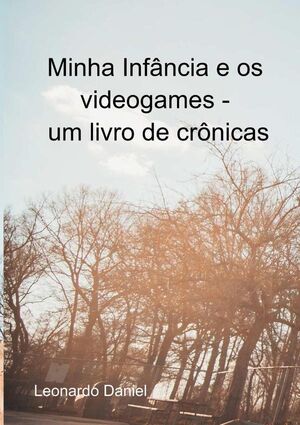 MINHA INFNCIA E OS VIDEOGAMES