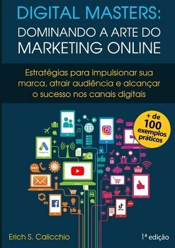 DIGITAL MASTERS: DOMINANDO A ARTE DO MARKETING ONLINE