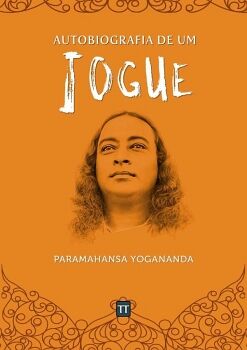 AUTOBIOGRAFIA DE UM IOGUE
