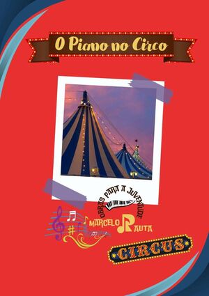 O PIANO NO CIRCO