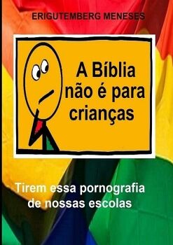 A B�BLIA N�O � PARA CRIAN�AS