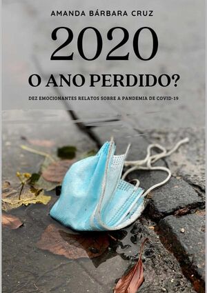 2020 O ANO PERDIDO?