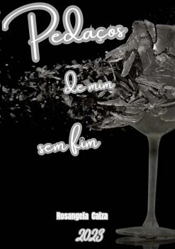 PEDA�OS DE MIM SEM FIM