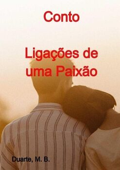 CONTO - LIGA��ES DE UMA PAIX�O