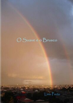 O SUAVE E O BRUSCO