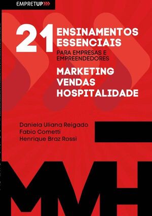 21 ENSINAMENTOS ESSENCIAIS PARA EMPRESAS E EMPREENDEDORES