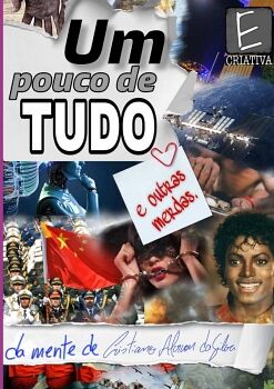 UM POUCO DE TUDO (E OUTRAS MERDAS)