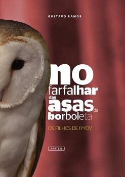 NO FARFALHAR DAS ASAS DA BORBOLETA