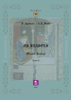 OS BRAS�ES (OCCULTA SCUTUM) - TOMO II