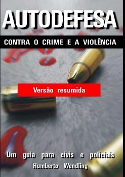 AUTODEFESA CONTRA O CRIME E A VIOL�NCIA