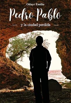 PEDRO PABLO Y LA CIUDAD PERDIDA
