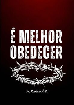 � MELHOR OBEDECER