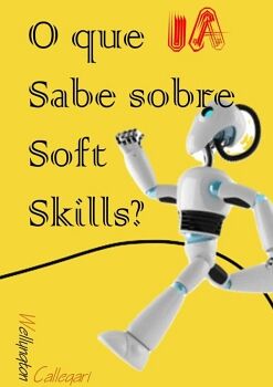 O QUE IA SABE SOBRE SOFT SKILLS?