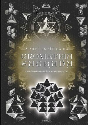 A ARTE EMPRICA DA GEOMETRIA SAGRADA