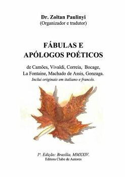 F�BULAS E AP�LOGOS PO�TICOS DE CAM�ES, VIVALDI, CORR�IA, BOCAGE E LA FONTAINE