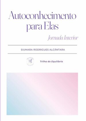 AUTOCONHECIMENTO PARA ELAS