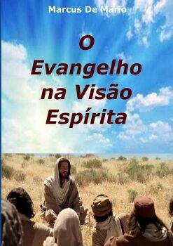 O EVANGELHO NA VISO ESPRITA