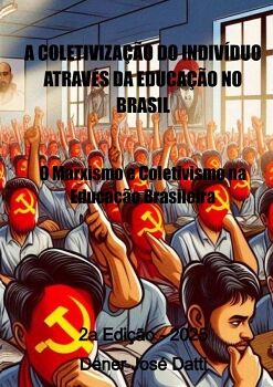 A COLETIVIZAO DO INDIVDUO ATRAVS DA EDUCAO NO BRASIL