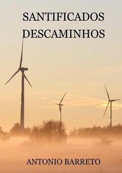 SANTIFICADOS DESCAMINHOS