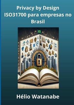 PRIVACY BY DESIGN NA PR�TICA