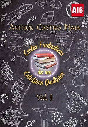 CONTOS FANTSTICOS DE UM COTIDIANO QUALQUER